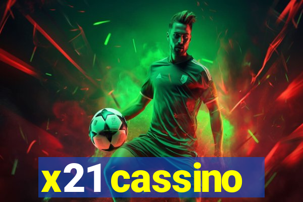 x21 cassino